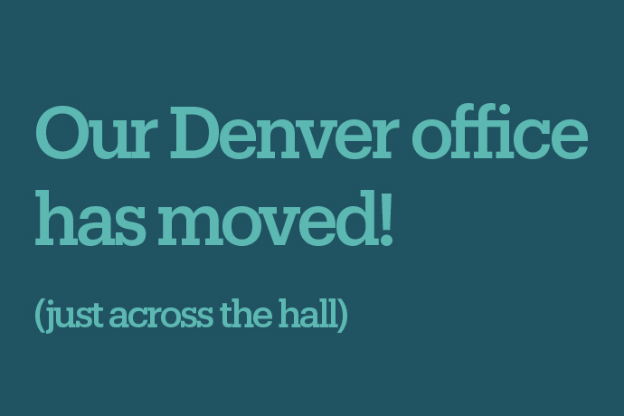 Our Denver office has moved!